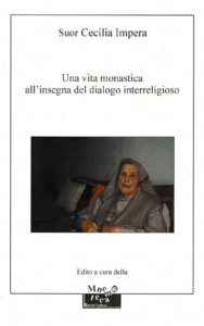 Una vita monastica all’insegna del dialogo interreligioso – 2013